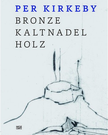 Per Kirkeby - Bronze, Kaltnadel, Holz